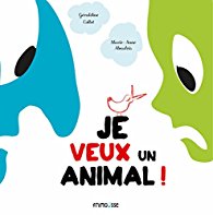 je veux un animal