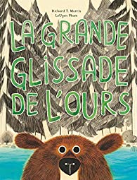 la grande glissade de lours