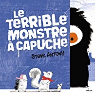 terrible monstre capuche