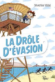 la drole d evasion