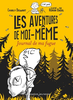 les aventures de moi meme journal fugue flammarion