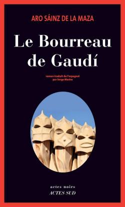 Le Bourreau de Gaudi