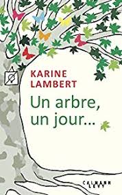 un arbre un jour